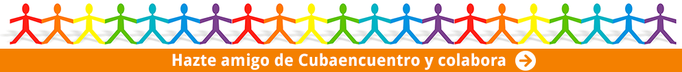Hazte amigo de Cubaencuentro y Colabora Hazte amigo de Cubaencuentro y Colabora