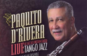 Paquito D'Rivera: Tango Jazz