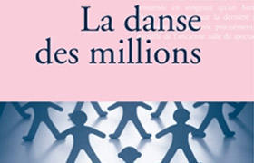 La danse des millions La danse des millions