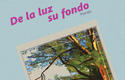 “De la luz su fondo”, Efraín Riverón