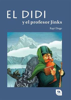 Portada del libro El Didi y el profesor Jinks, de Rapi Diego