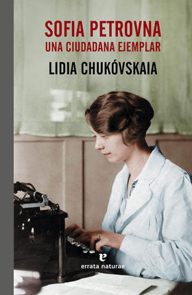 Sofía Petrovna, de Lidia Chukovskaia