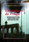 Portada del libro “El traidor de Praga”