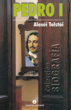 Edición cubana de la novela Pedro I (Editorial Ciencias Sociales, La Habana, 2009), de Alexéi Tolstói