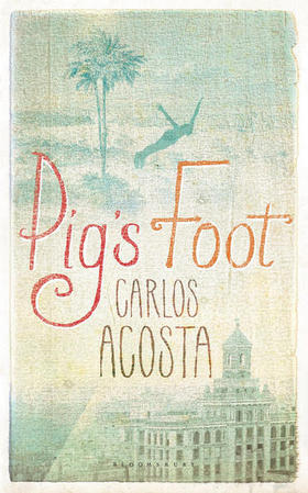 Portada de Pig’s Foot, de Carlos Acosta