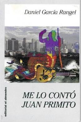 Me lo contó Juan Primito Me lo contó Juan Primito