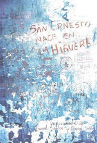 Cartel del documental 'San Ernesto nace en La Higuera' Cartel del documental 'San Ernesto nace en La Higuera'