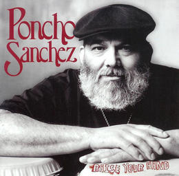 Poncho Sánchez Poncho Sánchez