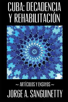 Cuba: decadencia y rehabilitación. Cuba: decadencia y rehabilitación