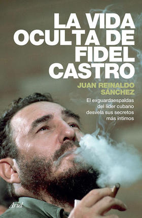 Portada del libro La vida oculta de Fidel Castro