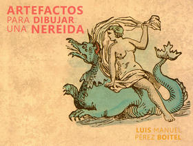 Portada del libro Artefactos para dibujar una nereida