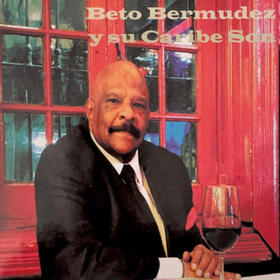 Beto Bermúdez y su Caribe Son