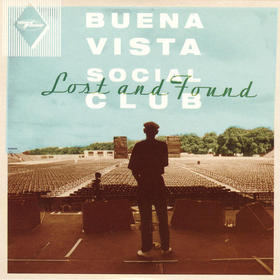 Portada del disco Lost and Found (Joyas encontradas) de Buena Vista Social Club. Portada del disco Lost and Found (Joyas encontradas) de Buena Vista Social Club