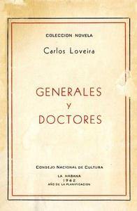 La novela Generales y Doctores del escritor cubano Carlos Loveira