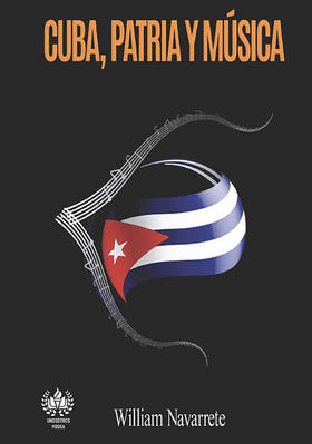 Cuba, Patria y Música, de William Navarrete