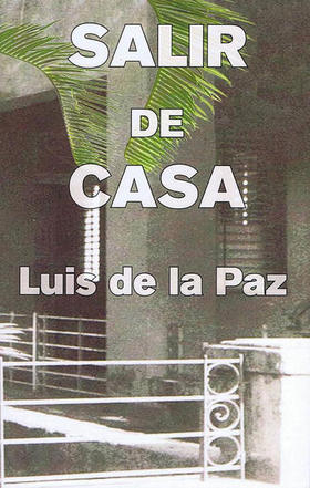 Salir de casa, de Luis de la Paz