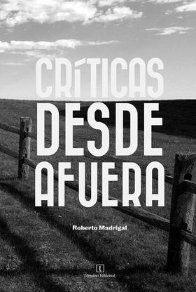 El libro de reseñas cinematográficas Críticas desde afuera, de Roberto Madrigal