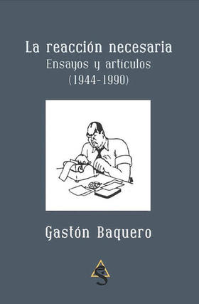 La reacción necesaria, de Gastón Baquero