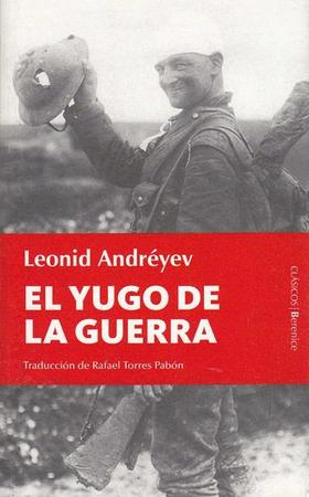 Portada de El yugo de la guerra, del escritor ruso Leonid Andréyev