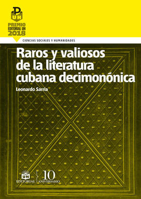 Raros y valiosos de la literatura cubana decimonónica, de Leonardo Sarría