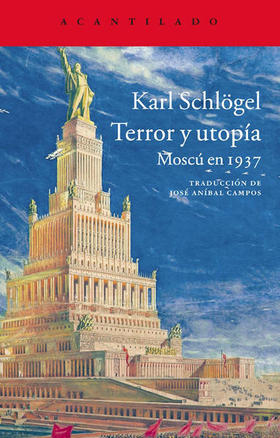 Portada de Terror y utopía. Moscú 1937, de Karl Schlögel