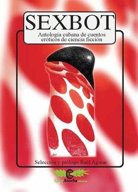 Portada de la antología de cuentos eróticos de ciencia ficción de escritores cubanos. El dibujo de cubierta del libro es de César Beltrán