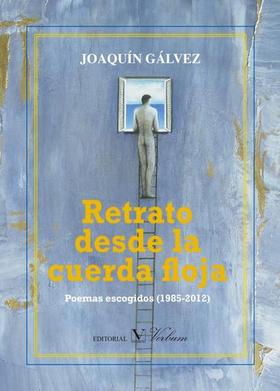 Portada de Retrato desde la cuerda floja, de Joaquín Gálvez
