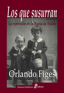 Portada del libro Los que susurran, de Orlango Figes