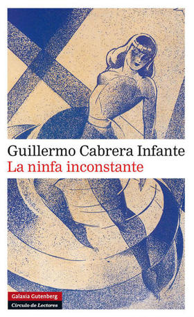 La ninfa inconstante, de Guillemo Cabrera Infante