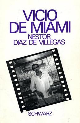 Portada del libro Vicio de Miami de Néstor Díaz de Villegas