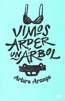 Portada del libro Vimos arder un árbol, de Arturo Arango