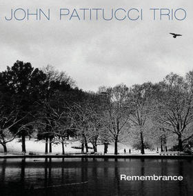 Portada del disco “Remembrance” del John Patitucci Trio