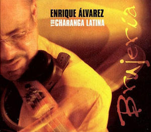 Enrique Álvarez y Charanga Latina - Brujería