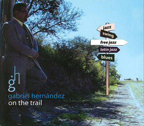 Gabriel Hernández - On the trail
