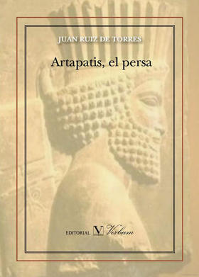 Portada de la novela «Artapatis, el persa», de Juan Ruiz de Torres