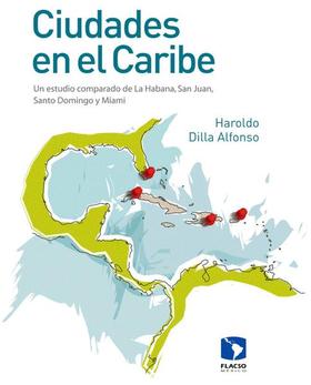 Portada del libro Ciudades en el Caribe, de Haroldo Dilla Alfonso