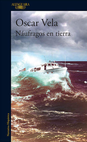 Portada de la novela Náufragos en tierra, del escritor ecuatoriano Oscar Vela