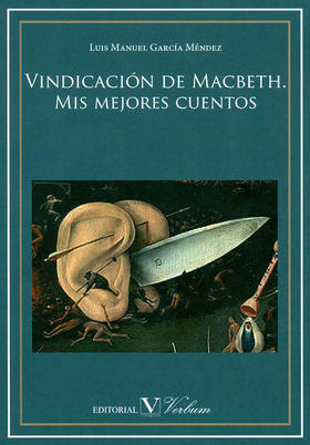 Portada de la antología personal Vindicación de Macbeth, de Luis Manuel García Méndez