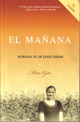Portada del libro 'El Mañana', de Mirta Ojito