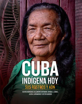 Portada del libro Cuba Indígena Hoy