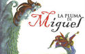 La pluma de Miguel, de Isabel Mesa Gisbert