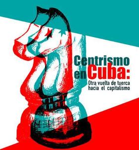 Portada de libro sobre el «centrismo» político publicado en Cuba