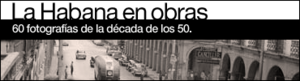 La Habana en obras. Años 50